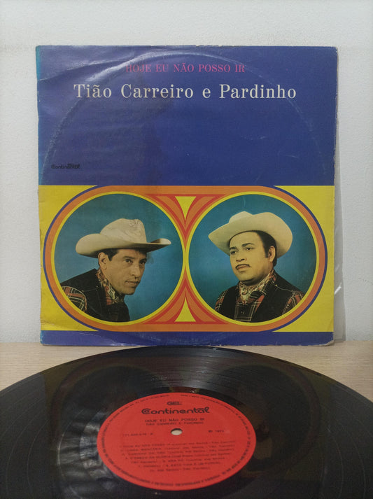 Lp Vinil Tião Carreiro E Pardinho Hoje Eu Não Posso Ir