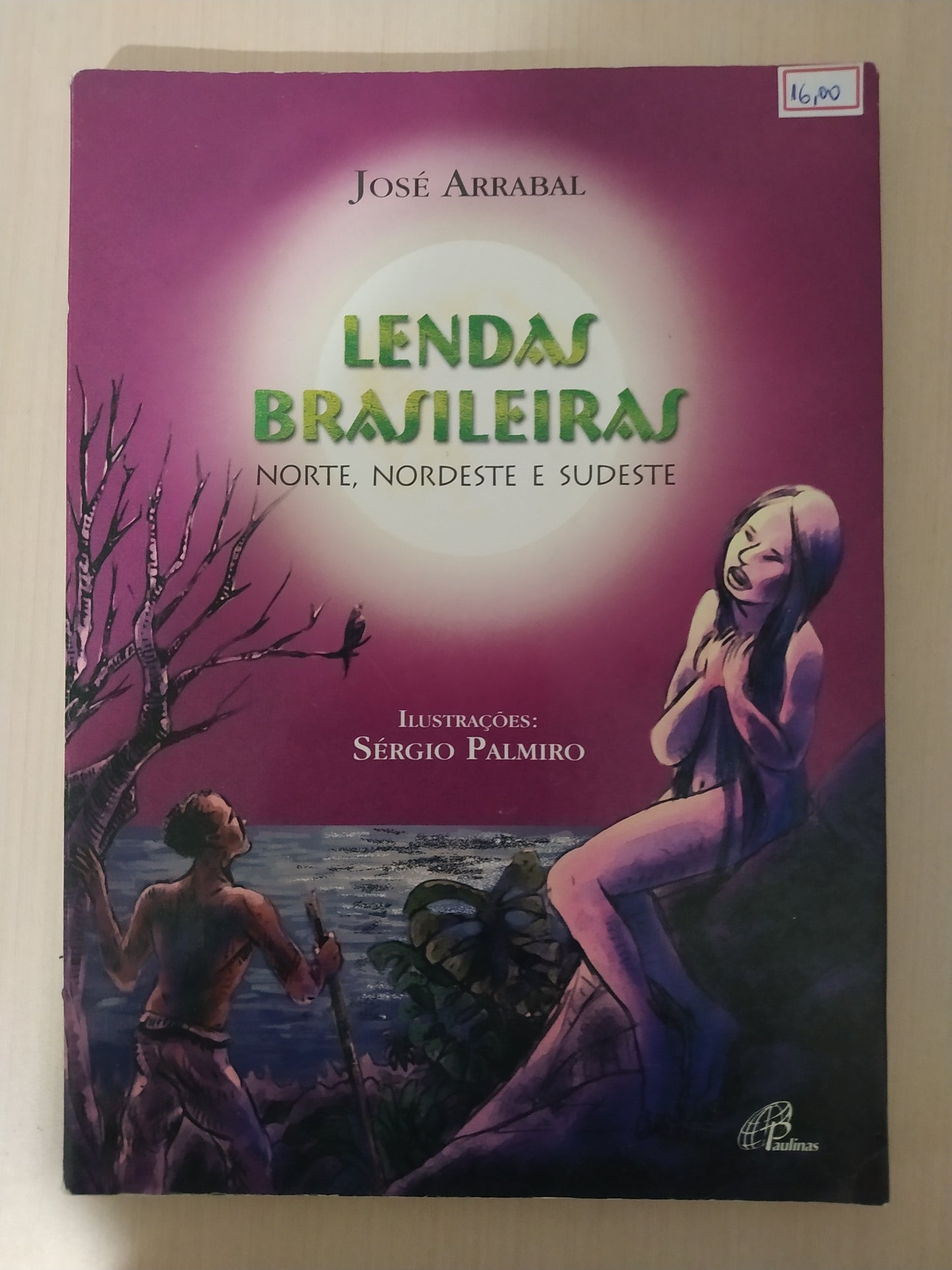 Livro Lendas Brasileiras - José Arrabal