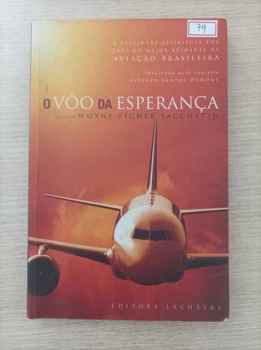 Livro O Vôo Da Esperança