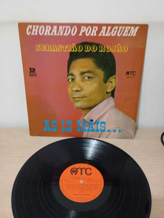Lp Vinil Sebastião Do Rojão Chorando Por Alguém As 12 Mai