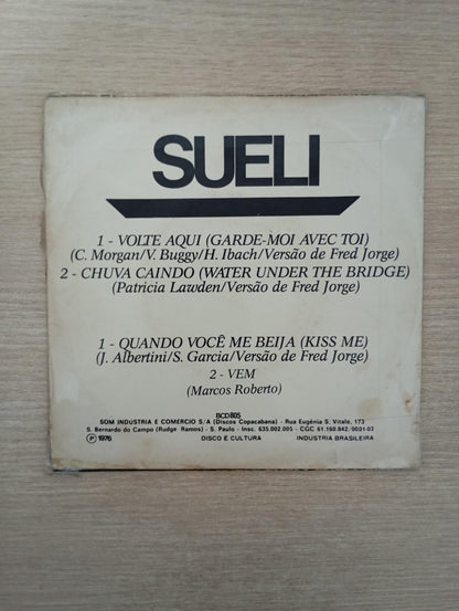 Compacto Vinil Sueli Volte Aqui / Quando Você Me Beija