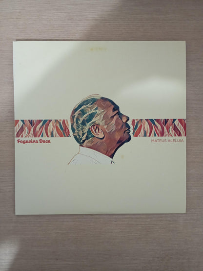 Lp Vinil Mateus Aleluia Fogueira Doce 2019 Com Encarte