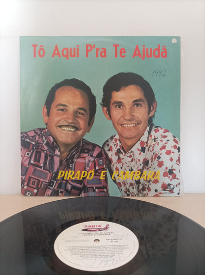 Lp Vinil Pirapó E Cambará Tô Aqui P'ra Te Ajudá