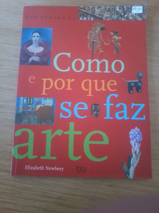 Livro Como e Por Que Se Faz Arte