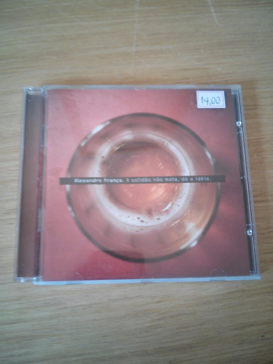 Cd Alexandre França A Solidão Não Mata, Dá A Idéia