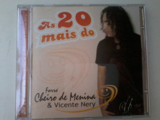 Cd Cheiro De Menina E Vicente Nery As 20 Mais