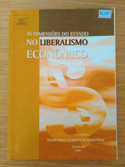 Livro As Dimensões Estado Liberarismo Econômico