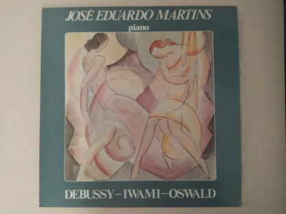 Lp Vinil José Eduardo Martins Debussy Iwami Oswald