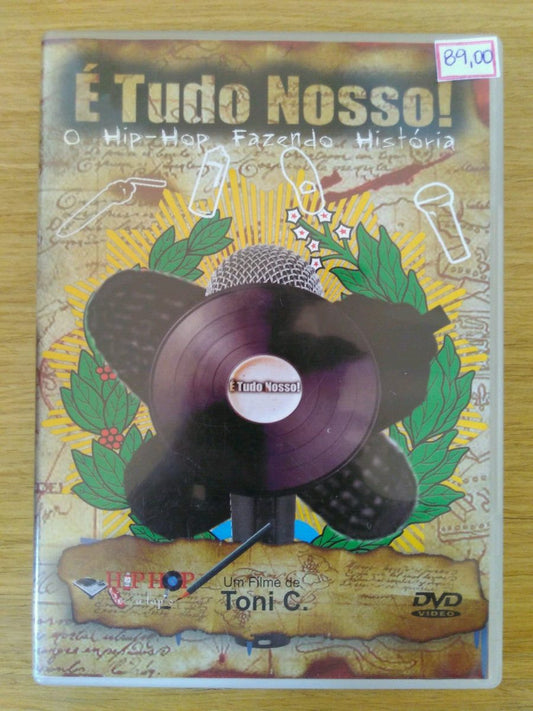 DVD - É Tudo Nosso! O Hip-hop Fazendo História